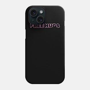 Free Hugs Phone Case