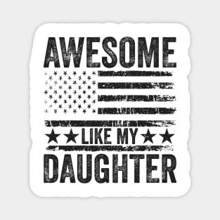 Awesome Like My Daughter Magnet