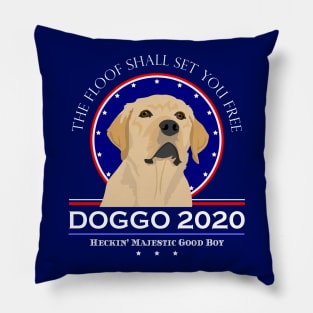 Vote Doggo 2020 The Floof Shall Set You Free Pillow