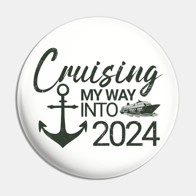 Cruising My Way Into 2024 New Year 2024 Cruise Pin by Quincey Abstract Designs