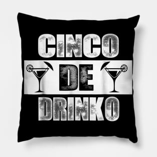 Cinco De Drinko - Cinco de Mayo May 5th Drinking Pillow