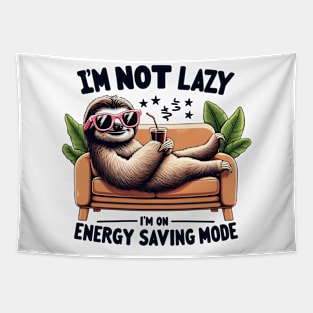 I'm Not Lazy I'm On Energy Saving Mode Funny Tapestry