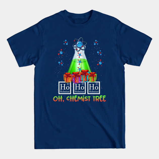 Discover Oh Chemist Tree Merry Christmas Chemistry Funny Science - Chemist - T-Shirt