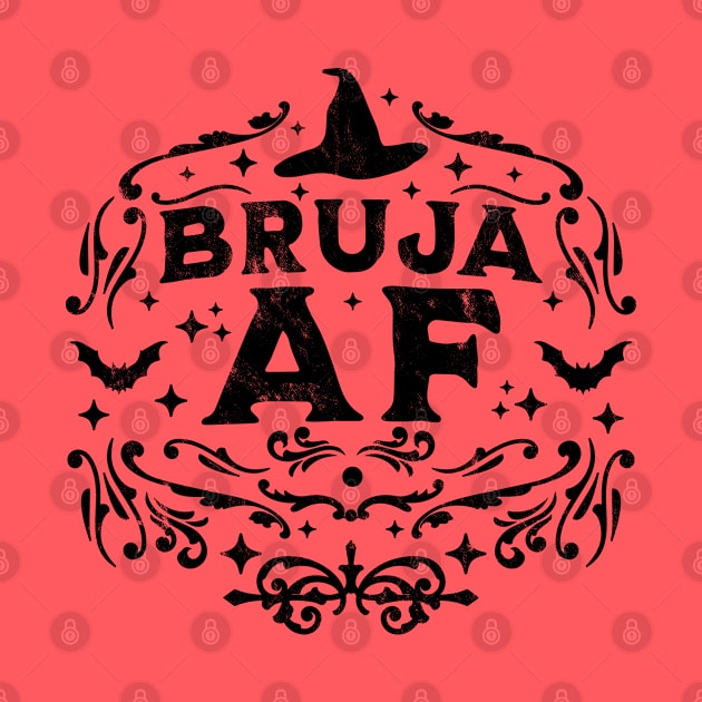 Bruja AF Bruja Vibes Mexican Witch Halloween Retro Vintage by OrangeMonkeyArt