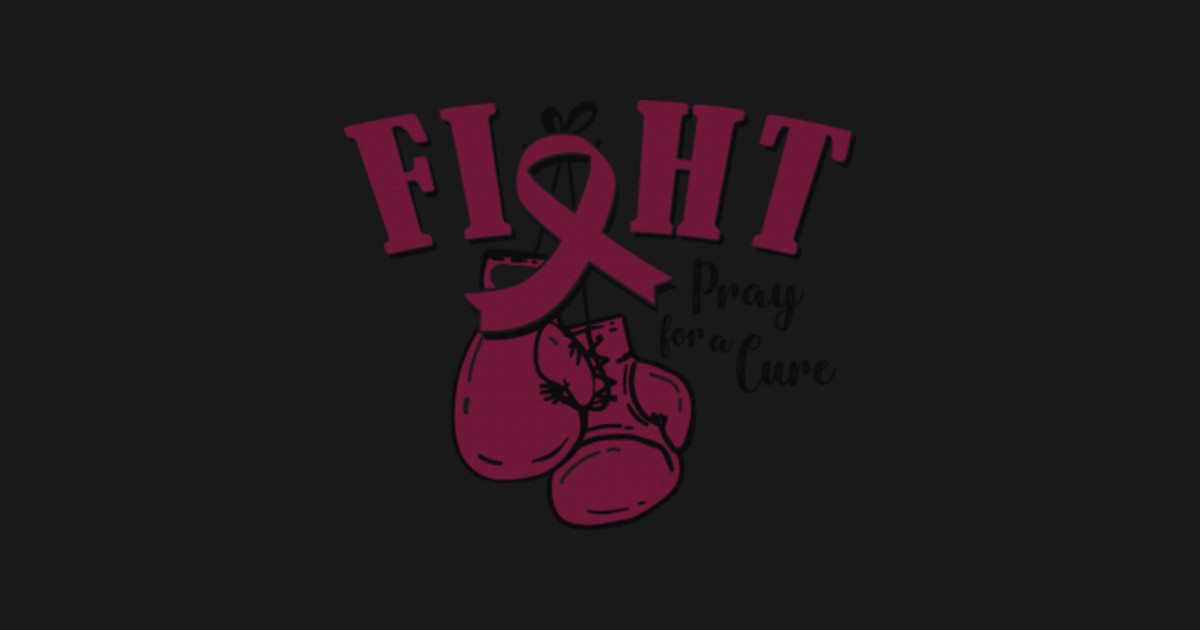 Fight Pray For A Cure Throat Cancer Awareness Burgundy Ribbon Warrior