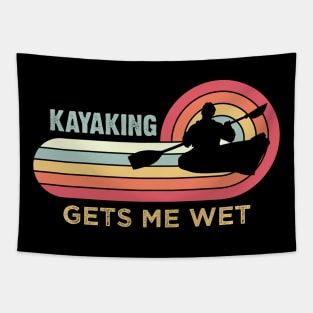 Kayaking gets me wet - Funny Kayak Kayaker Lovers Gifts Tapestry