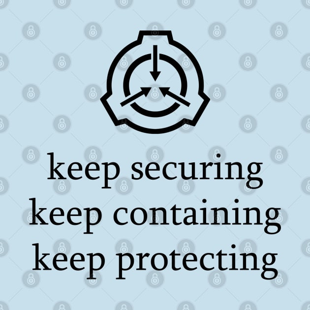 Keep securing, keep protecting, keep containing by Toad King Studios