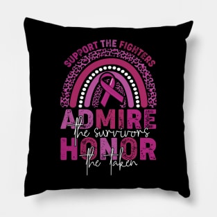 Support Fighters Admire Survivors Honor Taken Awareness Pillow