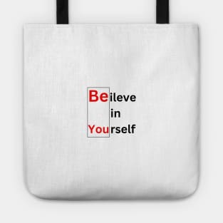 Believe in yourself motivation quotes Tote