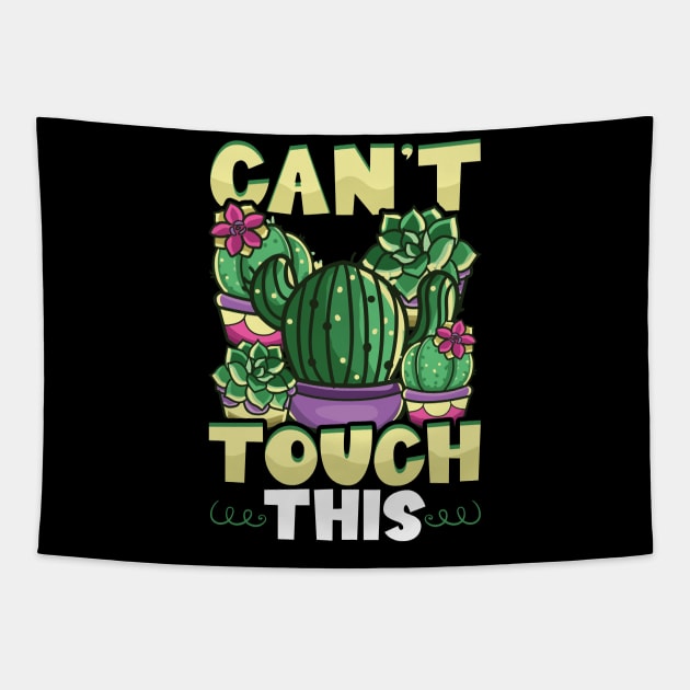 Funny Can't Touch This Cactus Gardening Pun Tapestry by theperfectpresents