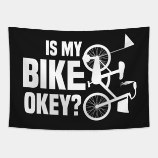 Is My Bike Okey? Funny design Tapestry