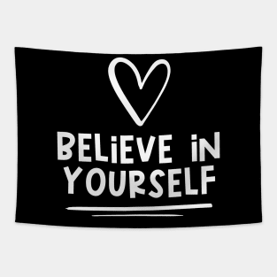 Believe In Yourself Tapestry