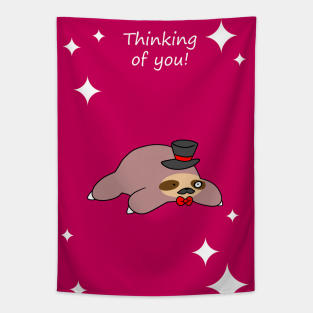 "Thinking of You" Dapper Sloth Tapestry