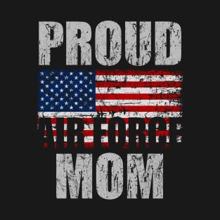 Military Proud Air Force Mom T-Shirt