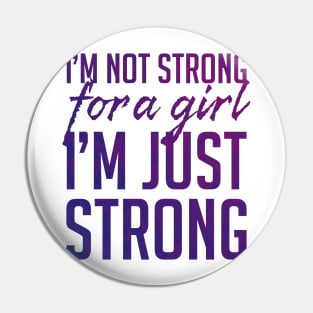 Strong for a Girl Pin