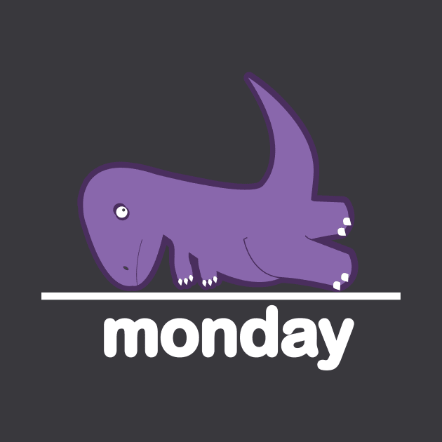 Monday The Struggle Dino Positive Vibes BoomBoomInk by BoomBoomInk