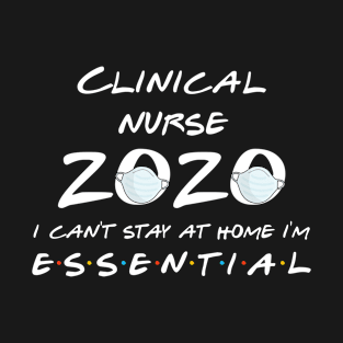 Clinical Nurse 2020 Quarantine Gift T-Shirt