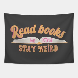 Read Books Be Kind Stay Weird Tapestry