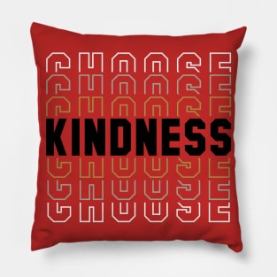 Choose Kindness Pillow