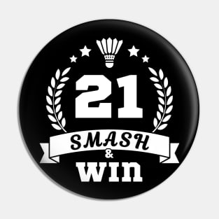 Badminton Lover | 21 Points Win | Smash & Win | Black Pin