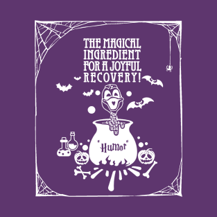 pancreatic cancer Awareness   purple ribbon Humor the magical ingredient for a joyful recovery Halloween T-Shirt