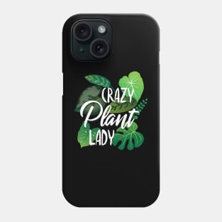 Crazy Plant Lady - leaves design Phone Case