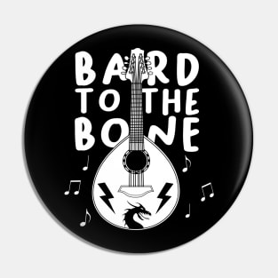 Bard to the Bone DnD | Dungeons and Dragons RPG | D&D | DnD Gifts | RPG Gifts Pin