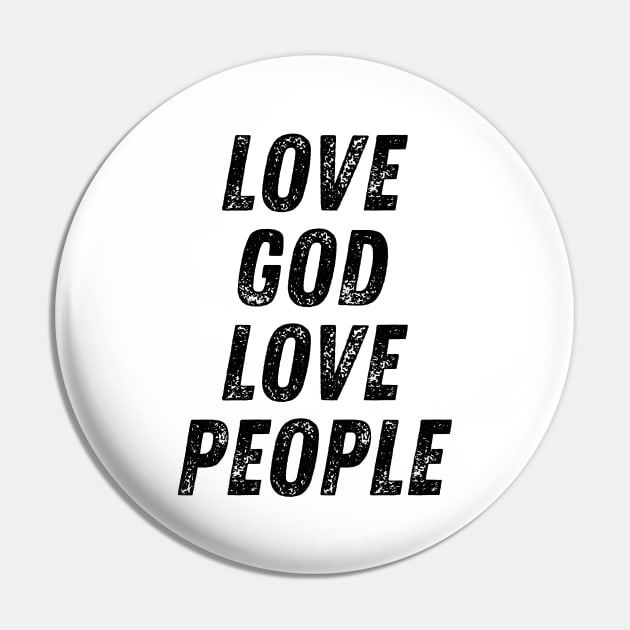 Love God Love People Christian Quote Pin by Art-Jiyuu