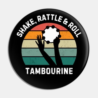 Shake, Rattle & Roll Tambourine - tambourine player Pin