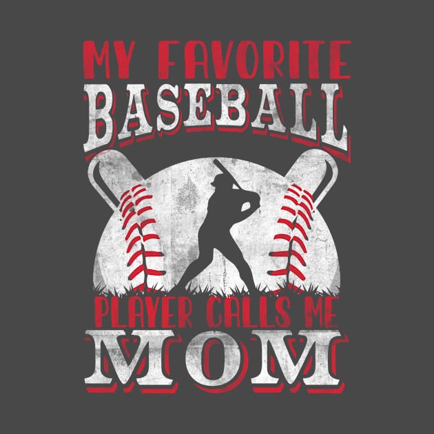 My Favorite Baseball Player Calls Me Mom Proud Baseball Mom by Gtrx20