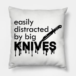 Easily distracted Pillow