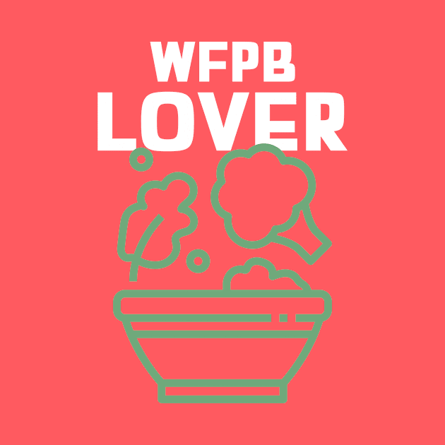 WFPB Lover by Fit Designs