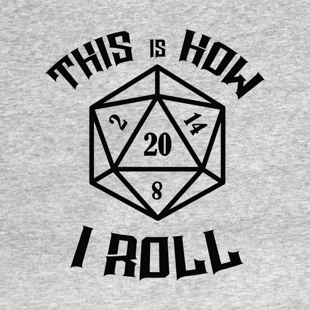 This is how I roll D20 Nat20 - Dnd - Crewneck Sweatshirt | TeePublic