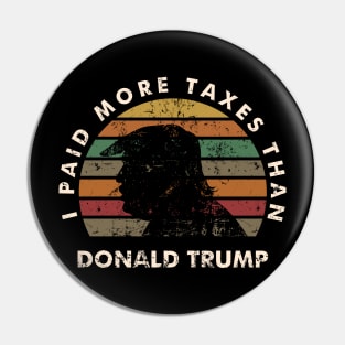 Trump Taxes Shirt Club I Paid More Taxes Than Trump Vintage Pin