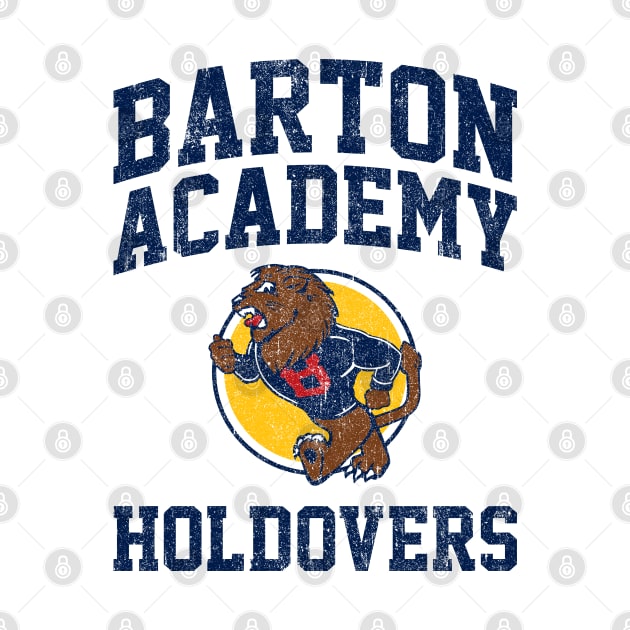 Barton Academy Holdovers (Variant) by huckblade