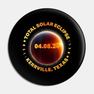 Total Solar Eclipse 2024 Kerrville Texas Pin