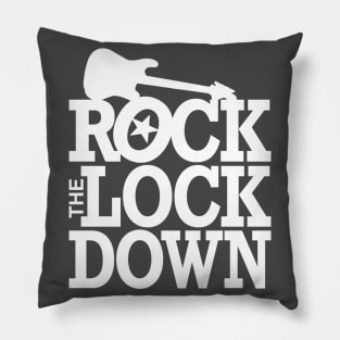 Rock The Lockdown Pillow