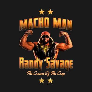 Macho Man "Randy Savage" The cream of the crop T-Shirt