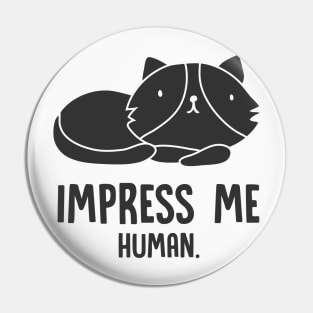 Funny cheeky cat animal-loving pet gift Pin