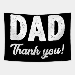 Dad Thank You Funny Father's Day Gifts Ideas For Daddy Tapestry