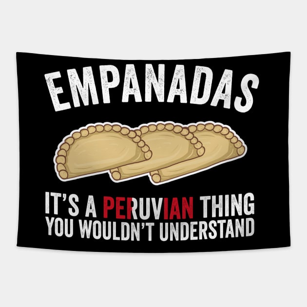 Empanadas It's A Peruvian Thing You Would't Understand Tapestry by KawaiinDoodle