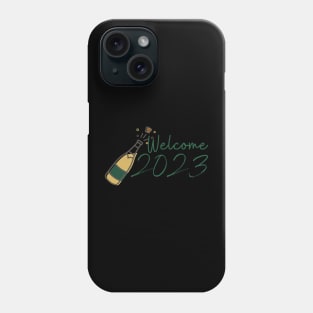 Welcome 2023! Phone Case