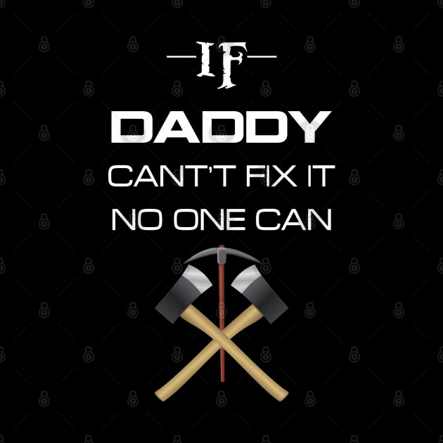 If daddy cant't fix it no one can by chouayb