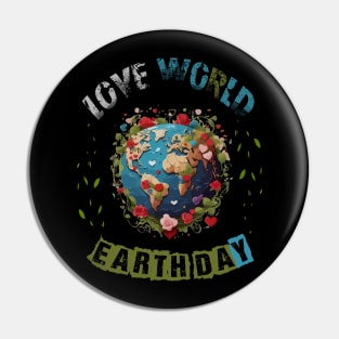 Love World Earth Day 2024 planet Environmental Pin