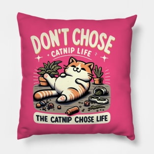 Embrace the Catnip Life Pillow