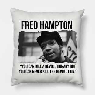 Fred Hampton - Black History Quote Pillow
