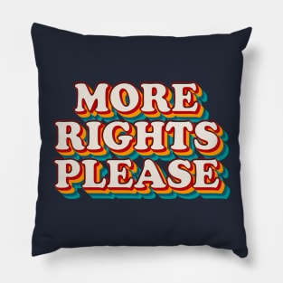 More Rights Please Pillow