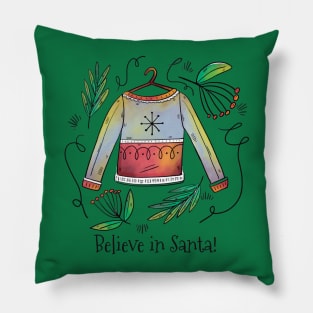 Believe In Santa Christmas Sweater Sketch Pillow