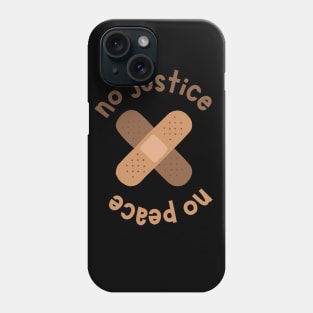 no Justice  no peace Phone Case