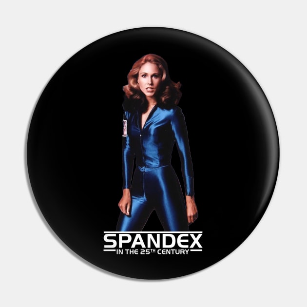 Spandex in the 25th Century Pin by Gen-X Memories